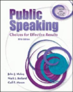 Paperback Public Speaking: Choices For Effective Results Book