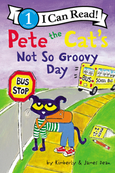 Hardcover Pete the Cat's Not So Groovy Day Book
