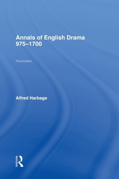 The Annals of English Drama 975-1700 (Ams Studies in the Renaissance)