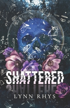 Paperback Shattered: Dark College Romance: Groveton College Book