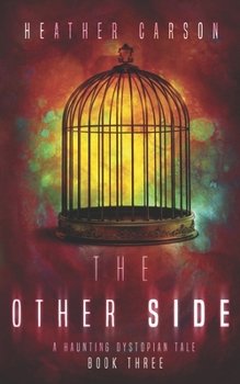 Paperback The Other Side: A Haunting Dystopian Tale Book 3 Book