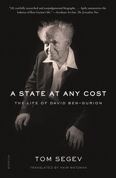 Paperback A State at Any Cost: The Life of David Ben-Gurion Book