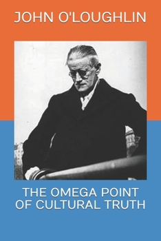Paperback The Omega Point of Cultural Truth Book