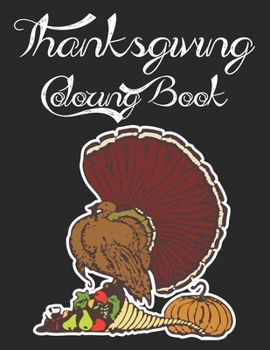 Thanksgiving Coloring Book: Thanksgiving inspirational coloring books, Beautiful Turkeys Designs For Adults Relaxation