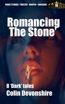 Romancing The Stone' (Dark Short Stories)