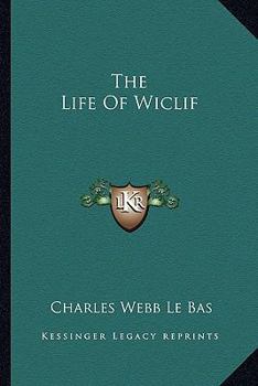 Paperback The Life Of Wiclif Book