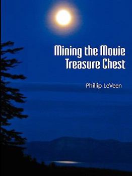 Paperback Mining the Movie Treasure Chest Book