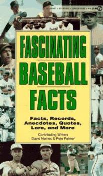 Paperback Fascinating Baseball Facts: Facts, Records, Anecdotes, Quotes, Lore, and More Book
