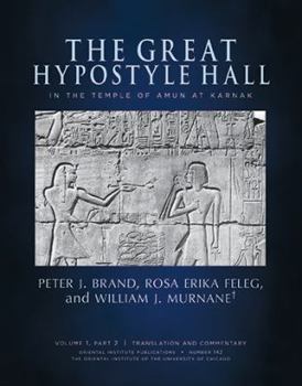 Hardcover The Great Hypostyle Hall in the Temple of Amun at Karnak. Volume 1, Part 2 (Translation and Commentary) and Part 3 (Figures and Plates) Book