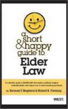 Paperback Hegland and Fleming's a Short and Happy Guide to Elder Law Book