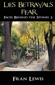 Paperback Lies, Betrayals, Fear: Faces Behind the Stones 3 Book