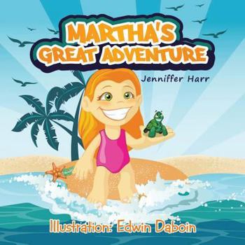 Paperback Martha's Great Adventure Book