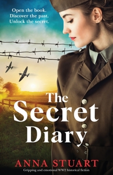 Paperback The Secret Diary: Gripping and emotional WW2 historical fiction Book