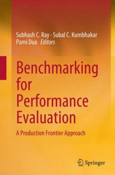 Paperback Benchmarking for Performance Evaluation: A Production Frontier Approach Book