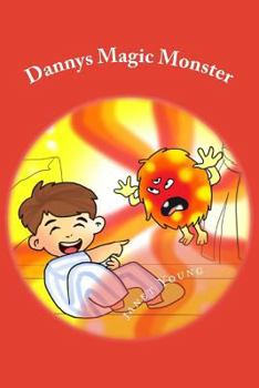 Paperback Dannys Magic Monster: A read-aloud bedtime story Book