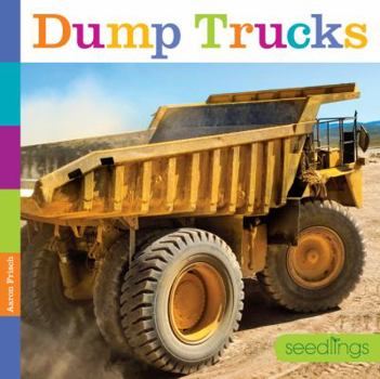Dump Trucks - Book  of the Seedlings