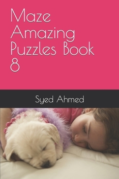 Paperback Maze Amazing Puzzles Book 8 Book