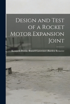 Paperback Design and Test of a Rocket Motor Expansion Joint Book