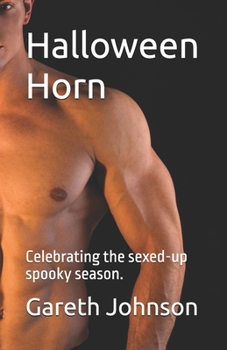 Halloween Horn: Celebrating the sexed-up spooky season.