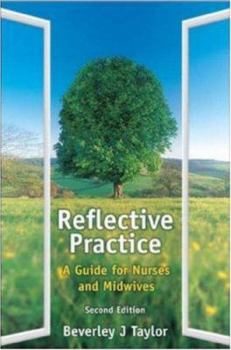 Paperback Reflective Practice: A Guide for Nurses and Midwives Book