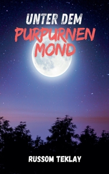 Unter dem Purpurnen Mond (German Edition)