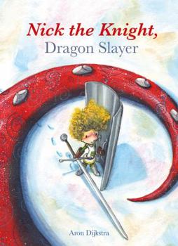 Paperback Nick the Knight, Dragon Slayer Book
