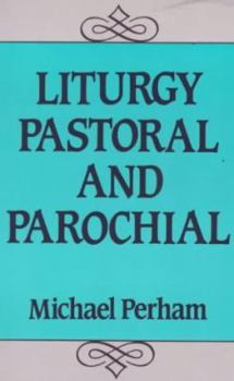 Paperback Liturgy Pastoral & Parochial Book