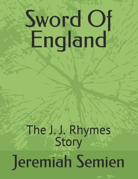 Paperback Sword Of England: The J. J. Rhymes Story Book