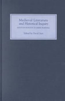 Hardcover Medieval Literature and Historical Inquiry: Essays in Honor of Derek Pearsall Book