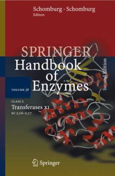 Hardcover Springer Handbook of Enzymes Volume 38: Class 2 Transferases XI EC 2.7.6 - 2.7.7 Book
