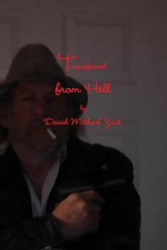 Paperback Transferred from Hell by David Michael Zink Book