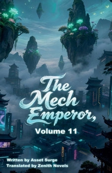 Paperback The Mech Emperor, Volume 11 Book