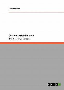 Paperback Über die weibliche Moral [German] Book