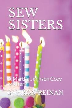 Paperback Sew Sisters: A Martha Johnson Cozy Mystery Book