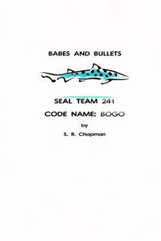 Paperback Babes and Bullets: SEAL Team 241 - Code Name: BOGO Book