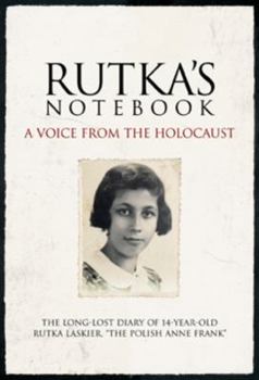 Hardcover Rutka's Notebook: A Voice from the Holocaust Book