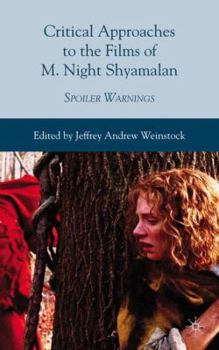 Hardcover Critical Approaches to the Films of M. Night Shyamalan: Spoiler Warnings Book