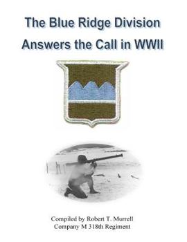 Paperback The Blue Ridge Division Answers the Call in WWII Book