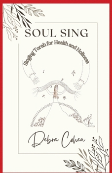 Paperback Soul Sing: Singing Torah for Health and Holiness Book