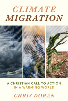 Paperback Climate Migration: A Christian Call to Action in a Warming World Book