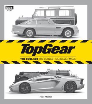 Hardcover Top Gear: The Cool 500: The Coolest Cars Ever Made Book