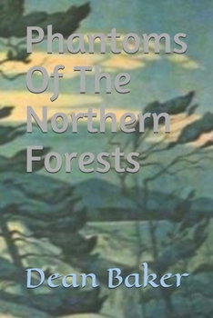 Paperback Phantoms Of The Northern Forests Book