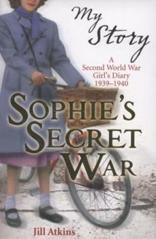 Paperback Sophie's Secret War. Jill Atkins Book