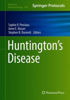 Huntington's Disease - Book #1780 of the Methods in Molecular Biology
