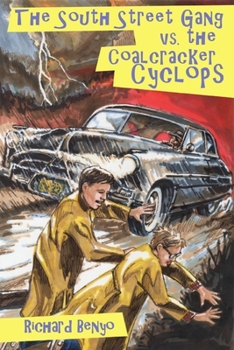 Paperback The South Street Gang vs. the Coalcracker Cyclops Book