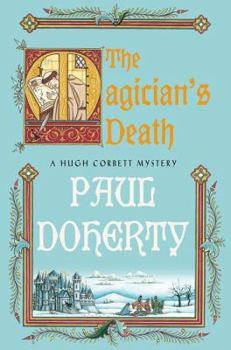 Hardcover The Magician's Death: A Hugh Corbett Medieval Mystery Book