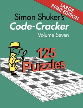 Paperback Simon Shuker's Code-Cracker Volume Seven (Large Print Edition) Book