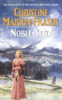 Noble Seed - Book #3 of the Noble Saga