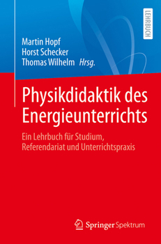 Paperback Physikdidaktik Des Energieunterrichts: Ein Lehrbuch Für Studium, Referendariat Und Unterrichtspraxis [German] Book