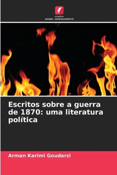 Paperback Escritos sobre a guerra de 1870: uma literatura política [Portuguese] Book